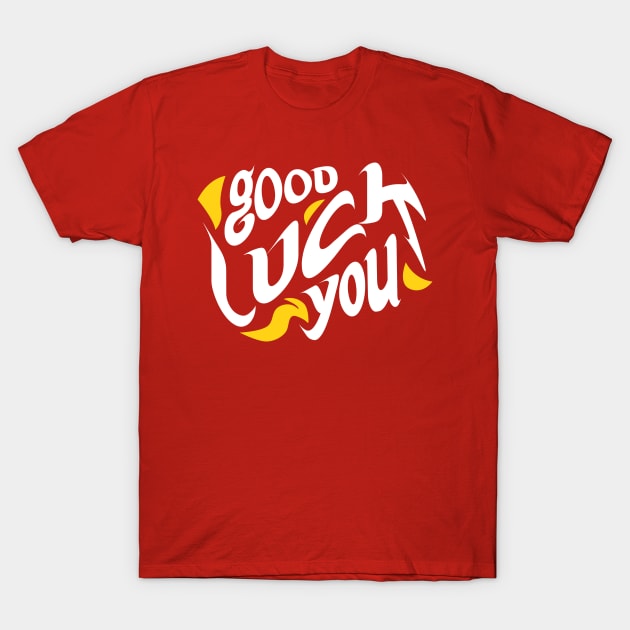 Good luck you tshirt T-Shirt by lauzi